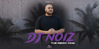 DJ NOIZ - The Remix King - Cairns