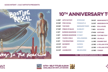 Bootleg Rascal - ‘Asleep In The Machine’ 10th Anniversary Tour