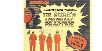 DR SURE’S UNUSUAL PRACTICE - REMEMBER THE TOUR?