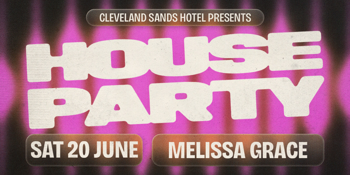House Party Saturdays ft. Melissa Grace