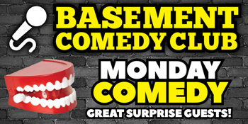 Basement Comedy Club: Monday Holiday Comedy Showcase!