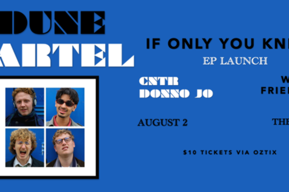 Dune Cartel / If Only You Knew EP Launch