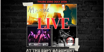 FREE ENTRY | Mankind + Funkytown Fish + Hot Milk Machine