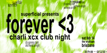 Forever <3: Charli XCX Club Night - Brisbane