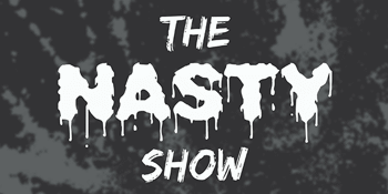 The Nasty Show