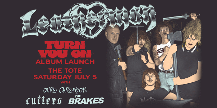 Leatherman 'Turn You On' Album Launch w/ Our Carlson, Cutters + The Brakes