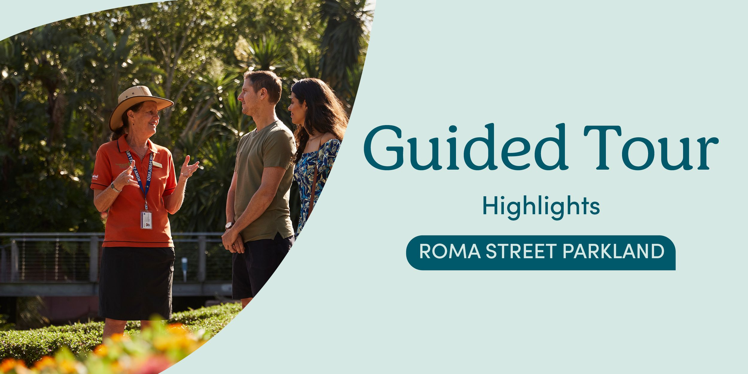 Roma Street Parkland Guided Tours - 10AM Tuesday 4th August