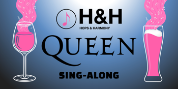 Hops & Harmony - Queen Sing-along