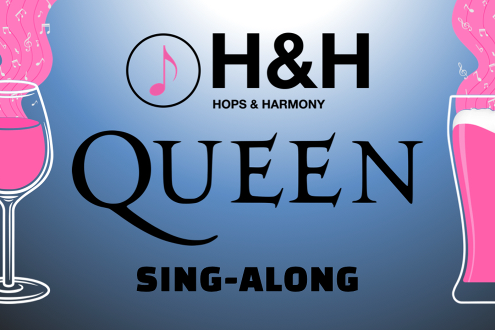 Hops & Harmony - Queen Sing-along