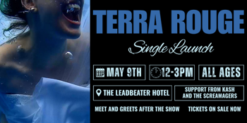 Terra Rouge ALL AGES Single Launch