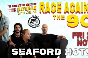 ROYALE WITH CHEESE: RAGE AGAINST THE 90S - THE ULTIMATE 90'S ROCK SHOW
