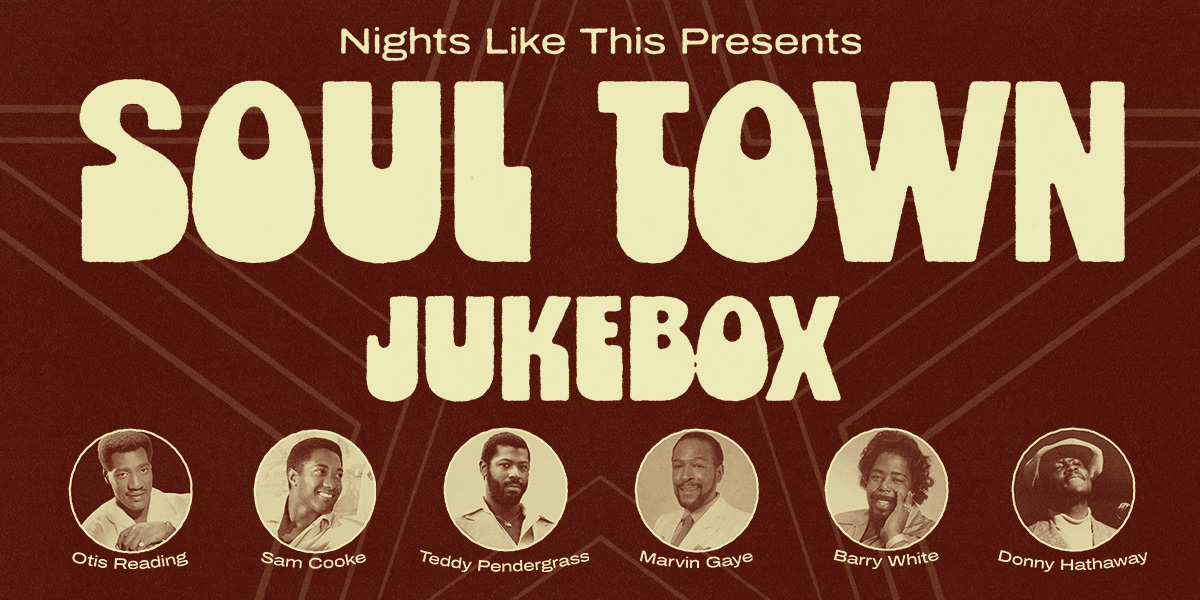 Nights Like This presents Soul Town Jukebox