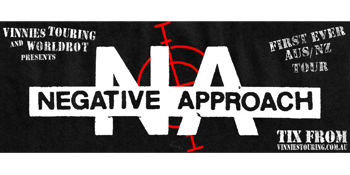 Negative Approach 2026 AUS & NZ Tour