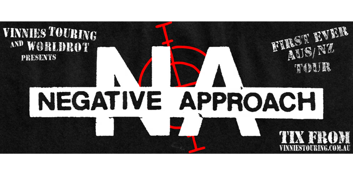 Negative Approach 2026 AUS & NZ Tour