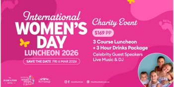 International Women's Day Luncheon - Supporting Small Steps For Hannah Charity