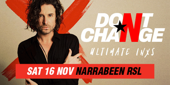 Don't Change - Ultimate INXS Tribute