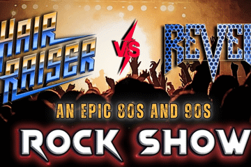 Hair Raiser vs Revel – An Epic 80s & 90s Rock Show!