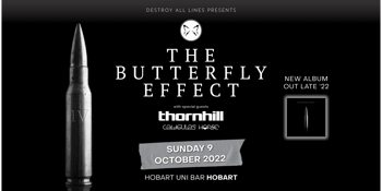 The Butterfly Effect Australian Tour