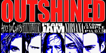 Outshined - The Australian 90s Grunge Tribute Show