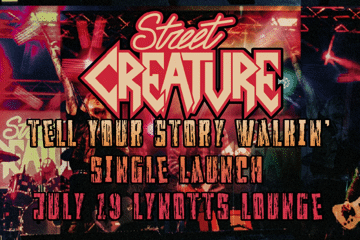 Street Creature “Tell Your Story Walkin” Single Launch