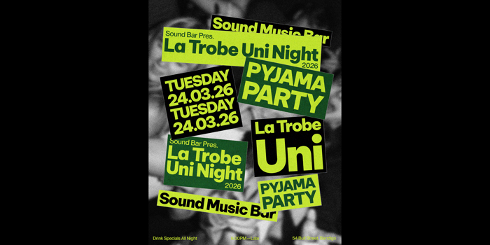 LA TROBE UNI NIGHT - PYJAMA PARTY
