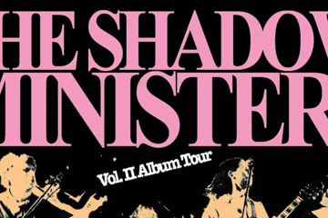 The Shadow Ministers 'Vol II' Album Tour @ LAST CHANCE