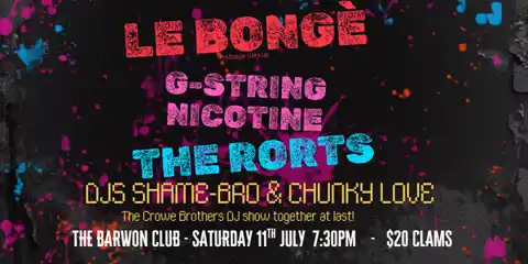Le Bongè, G-String Nicotine, The Rorts