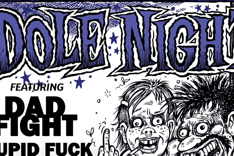 Dole Night with Dadfight and Stupid Fuck the Silly Clown