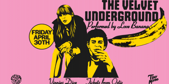 Late Nights - Velvet Underground (Tribute Set by Love Banana)
