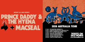 Prince Daddy & The Hyena + Macseal Australian Tour 2026