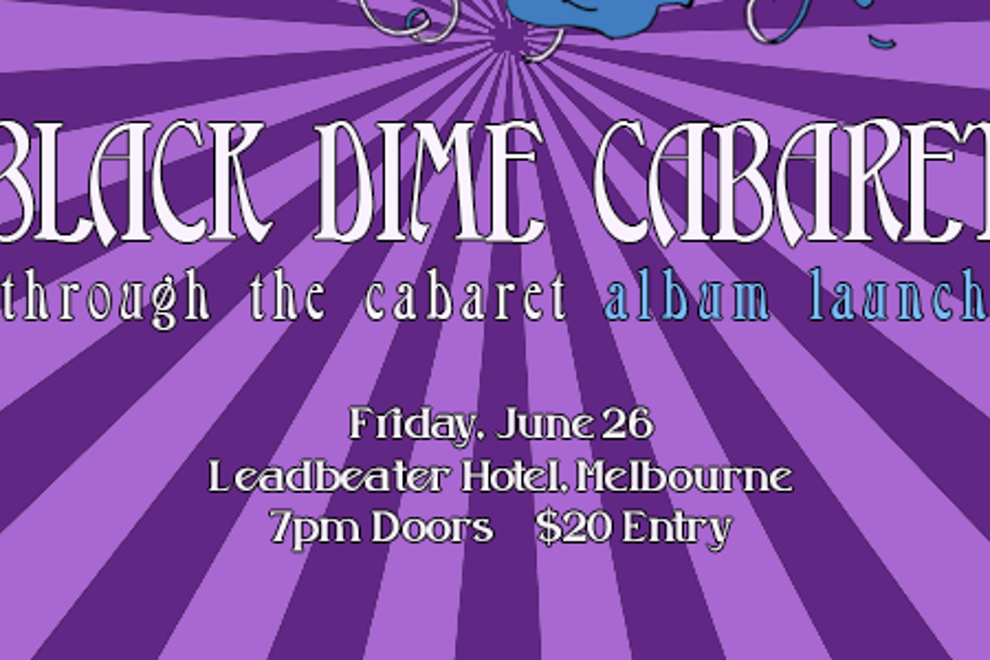 Black Dime Cabaret: Through the Cabaret Album Launch