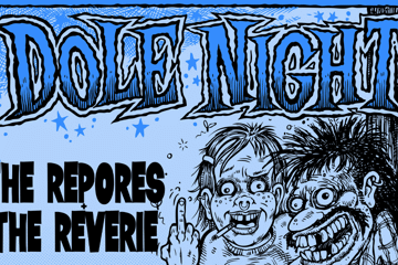 DOLE NIGHT w/ The Repores & The Reverie