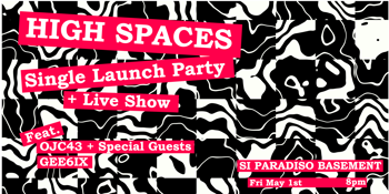 High Spaces Single Launch Party + Live Show