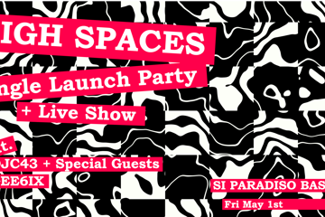 High Spaces Single Launch Party + Live Show