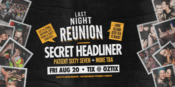 LAST NIGHT: REUNION