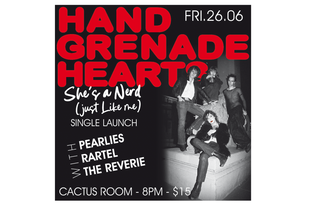 Handgrenade Hearts - SINGLE LAUNCH