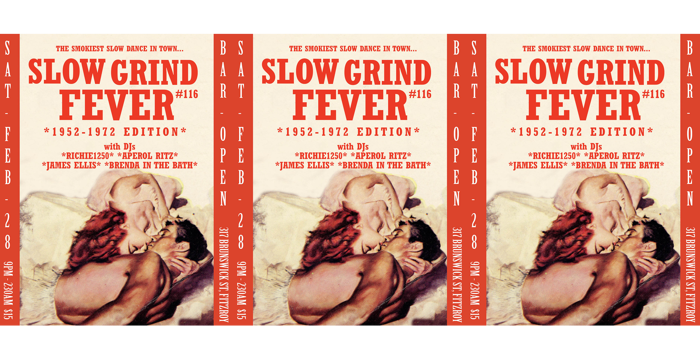 SLOW GRIND FEVER #116 ('52-'72 EDITION)
