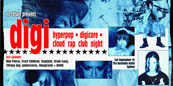 DIGI: Hyperpop, Digicore, Cloud Rap Club Night - Sydney