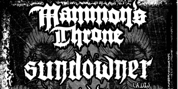 MAMMON'S THRONE | SUNDOWNER (SA) | AGLO | GIANT @ LAST CHANCE