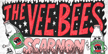 The Vee Bees (NSW) with Scarnon, Poppin' Mommas and Sacramento Sweaters