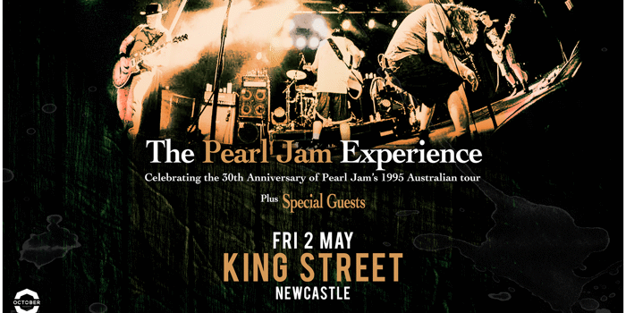 THE PEARL JAM EXPERIENCE: Celebrating the 30th Anniversary of Pearl Jam's 1995 Australian Tour