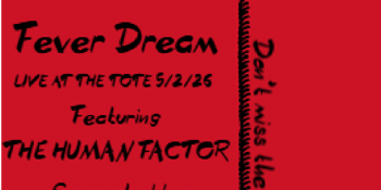 Fever Dream w/ The Human Factor, Arrhythmia and Monochromia