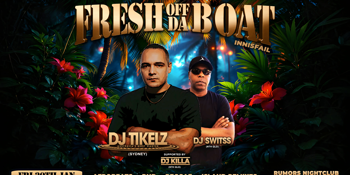 Fresh Off Da Boat - Innisfail