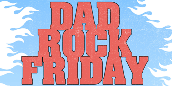 DAD ROCK FRIDAY ft. DJ SKULLET | FREE ENTRY