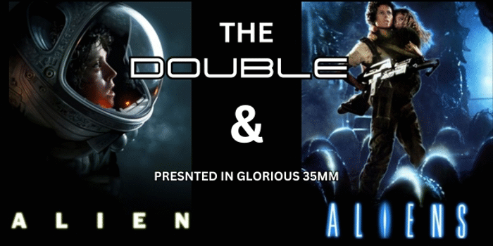 ALIEN & ALIENS DOUBLE  (M) present in 35mm