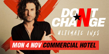 DON'T CHANGE – ULTIMATE INXS