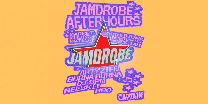  JAMDROBE AFTERHOURS  GOOD FRIDAY