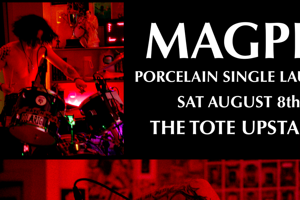MAGPIE - PORCELAIN SINGLE LAUNCH - SUPPORTED BY Sheer Chance and Crox