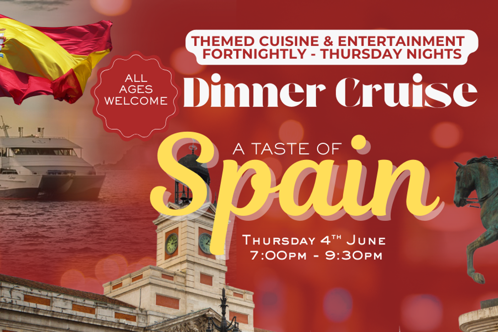 A TASTE OF SPAIN | THURSDAY NIGHT | DINNER CRUISES