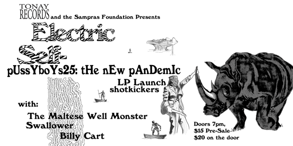 ELECTRIC SELF 'pUssYboYs25: tHe nEw pAnDemIc'  LP LAUNCH